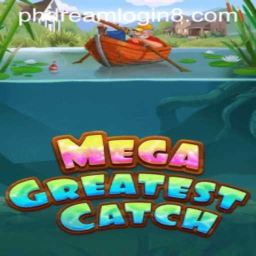 Into the World of MegaGreatestCatch: Embark on a Fantasy Adventure