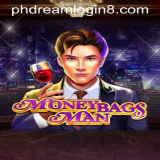 Exploring the Exciting World of MoneybagsMan and the PH Dream Login